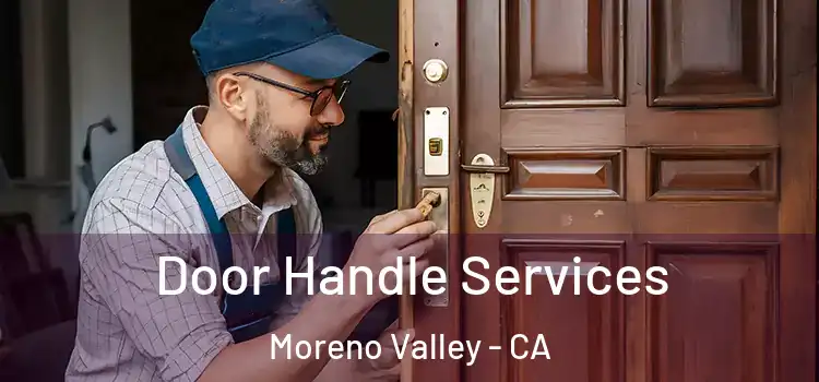 Door Handle Services Moreno Valley - CA