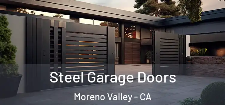 Steel Garage Doors Moreno Valley - CA